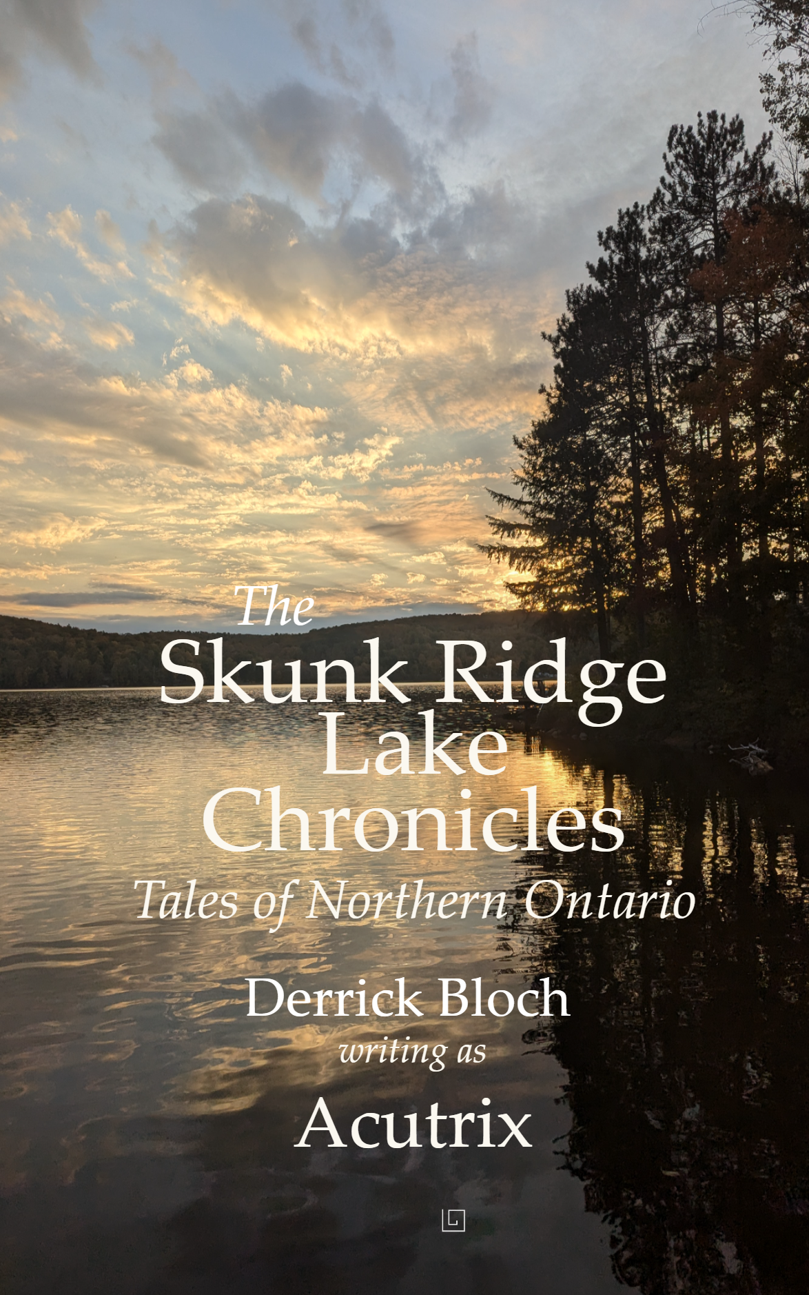 The Skunk Ridge Lake Chronicles